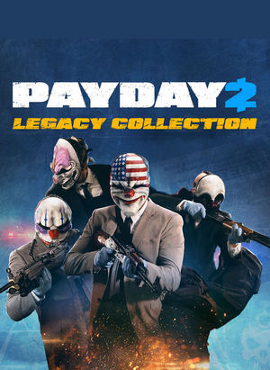 ปกเกม PAYDAY 2 Legacy Collection