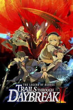 ปกเกม The Legend of Heroes Trails Through Daybreak II Complete Edition